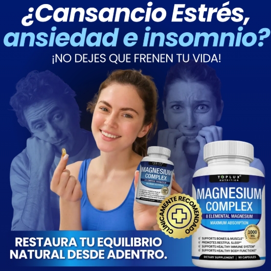 Magnesium Complex 8 en 1 - Dile adiós al estrés, la ansiedad y el cansancio todo en una sola cápsula